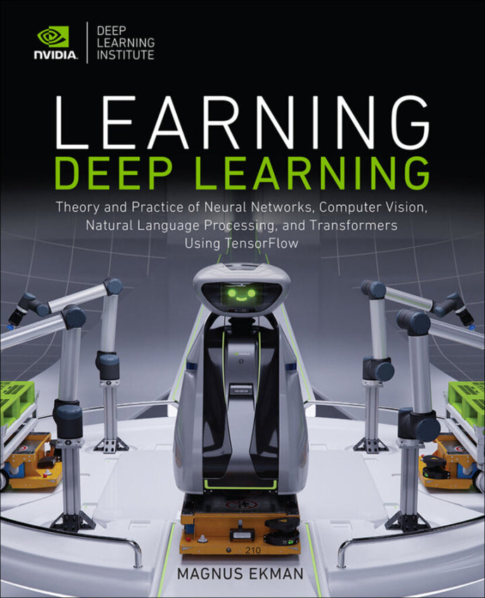 *PRE-ORDER, APPROX 4-6 BUSINESS DAYS* Learning Deep Learning 1st edition by Ekman 9780137470358