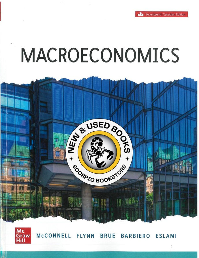 Macroeconomics 17th Canadian Edition by McConnell 9781265698515 *123e *SAN [ZZ]