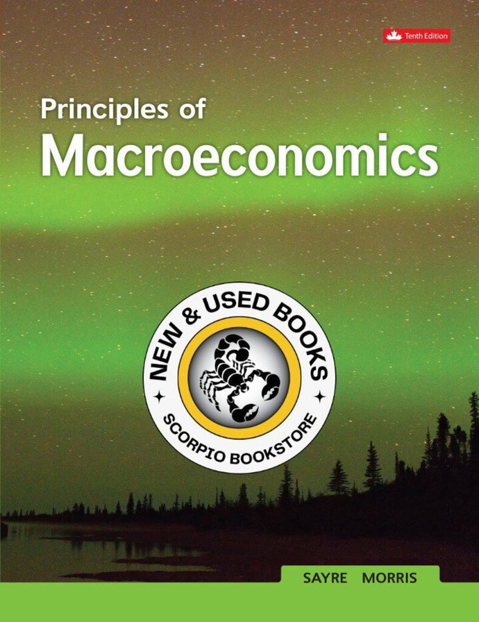 Principles of Macroeconomics 10th Edition by Sayre 9781260326482 *123e *SAN *FINAL SALE*