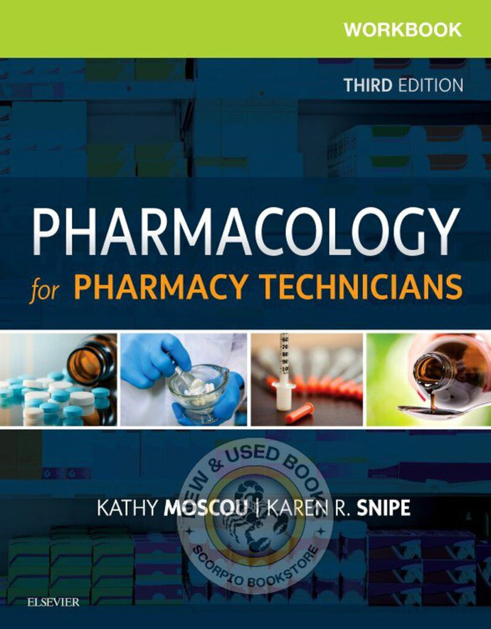 *PRE-ORDER, APPROX 2-3 BUSINESS DAYS, print-on-demand* Workbook for Pharmacology for Pharmacy Technicians 3rd Edition by Kathy Moscou 9780323497237
