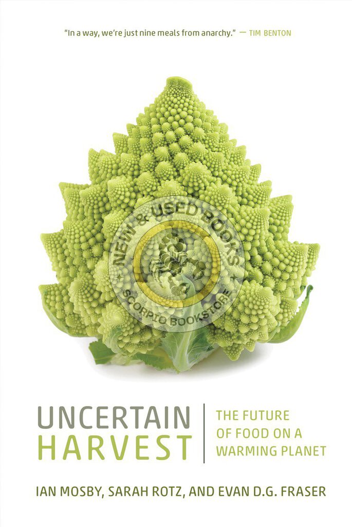 *PRE-ORDER, APPROX 4-6 BUSINESS DAYS* Uncertain Harvest by Ian Mosby 9780889777200