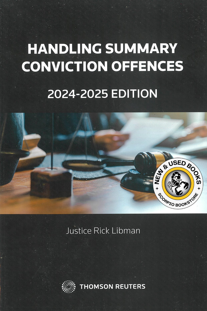 Handling Summary Conviction Offences 2024-2025 by Libman 9781038200402 *85g (NEW MINOR COSMETIC DAMAGE)