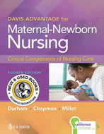 *PRE-ORDER, APPROX 7-10 BUSINESS DAYS* Davis Advantage for Maternal-Newborn Nursing 4th edition by Roberta Durham 9781719645737 *FINAL SALE*