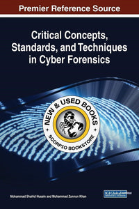 Critical Concepts, Standards, and Techniques in Cyber Forensics by Mohammad Shahid Husain 9781799815587 (USED:VERYGOOD) *AVAILABLE FOR NEXT DAY PICK UP* *TBC *T112 [ZZ]
