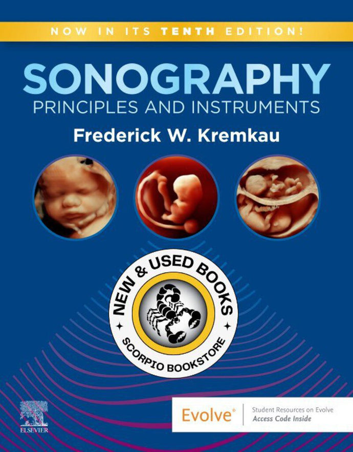 *PRE-ORDER, APPROX 2-4 BUSINESS DAYS* Sonography Principles and Instruments 10th edition by Frederick W. Kremkau 9780323597081