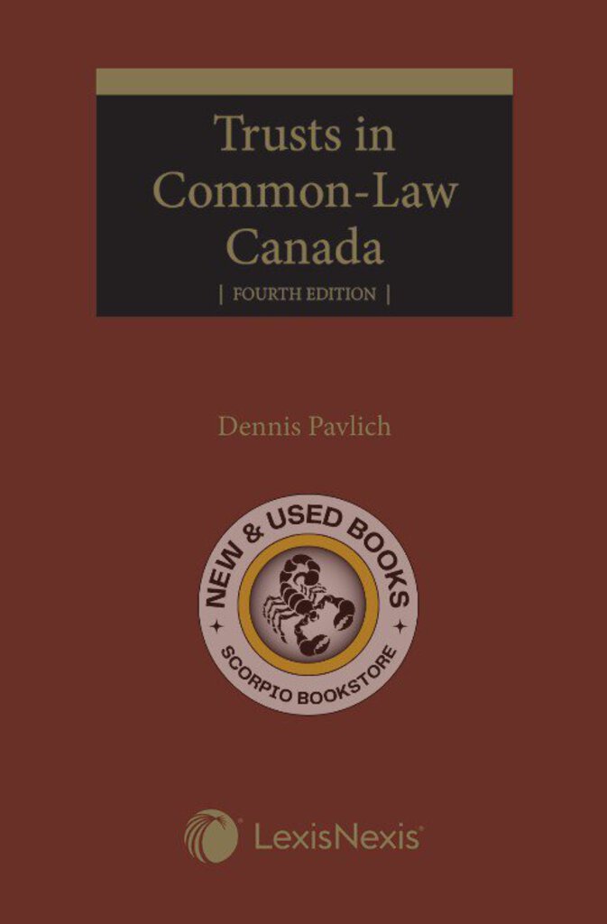 *PRE-ORDER, APPROX 7 BUSINESS DAYS* Trusts in Common-Law Canada 4th Edition by Dennis Pavlich 9780433525073 *84g [ZZ]
