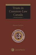 *PRE-ORDER, APPROX 7 BUSINESS DAYS* Trusts in Common-Law Canada 4th Edition by Dennis Pavlich 9780433525073 [ZZ]
