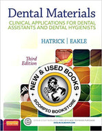 Dental Materials 3rd Edition by W. Stephan Eakle 9781455773855 (USED:ACCEPTABLE; highlights, writing) *A20 [ZZ]