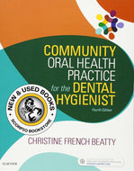 Community Oral Health Practice for the Dental Hygienist 4th edition by Christine French Beatty 9780323355254 (USED:VERYGOOD) *A19