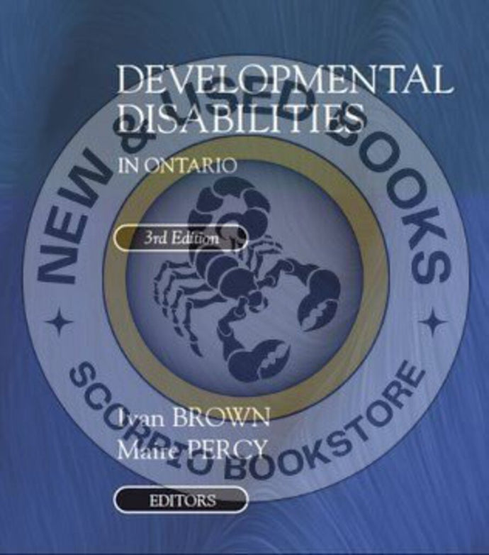 Developmental Disabilities in Ontario 3rd Edition by Ivan Brown 9780973157314 (USED:GOOD) *AVAILABLE FOR NEXT DAY PICK UP* *TBC *T200