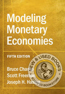 *PRE-ORDER, APPROX 7 BUSINESS DAYS* Modeling Monetary Economies by Bruce Champ 9781009096508