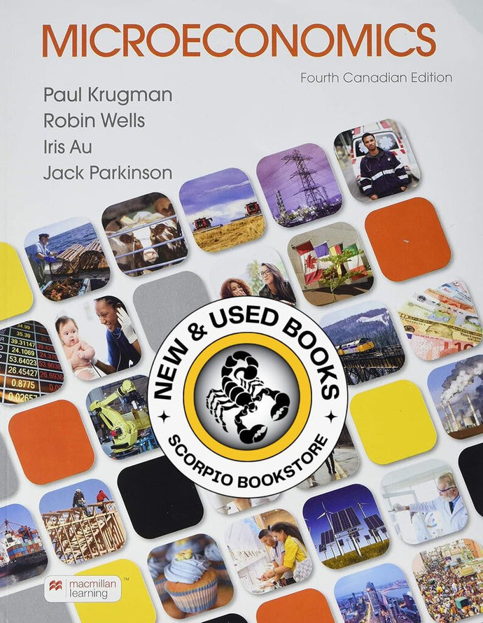 Microeconomics 4th Canadian Edition by Paul Krugman 9781319245313 (USED:GOOD; highlights) *80b