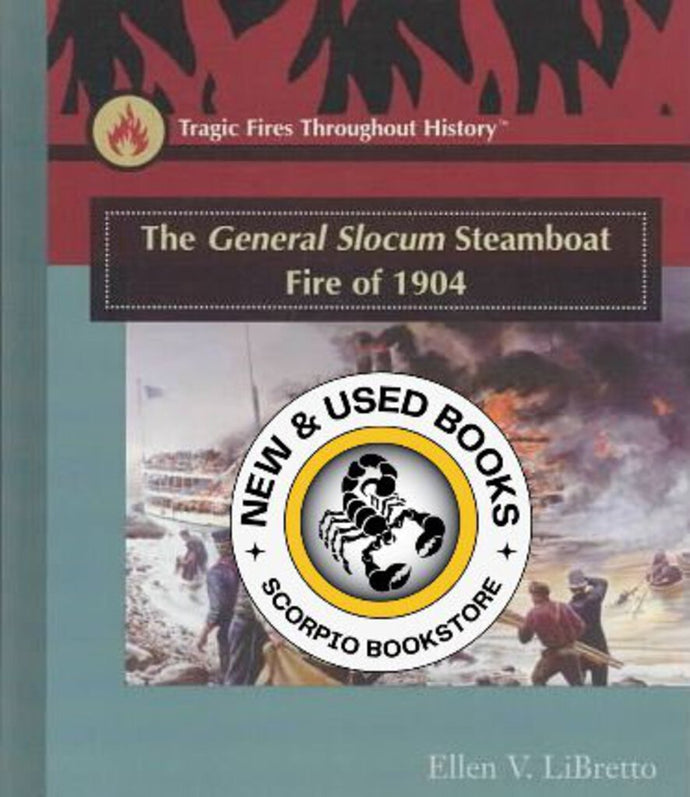 The General Slocum Steamboat Fire of 1904 9780823944866 *A74 [ZZ]