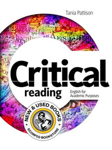 Critical Reading by Tania Pattison 9782761356541 (USED:GOOD) *AVAILABLE FOR NEXT DAY PICK UP* *TBC *T112