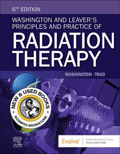 *PRE-ORDER, APPROX 7-10 BUSINESS DAYS* Washington and Leaver's Principles and Practice of Radiation Therapy 6th edition by Charles M. Washington 9780443121784