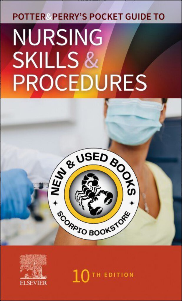 *PRE-ORDER, APPROX 2-3 BUSINESS DAYS* Potter and Perry's Pocket Guide to Nursing Skills and Procedures 10th Edition by Patricia A. Potter 9780323870764