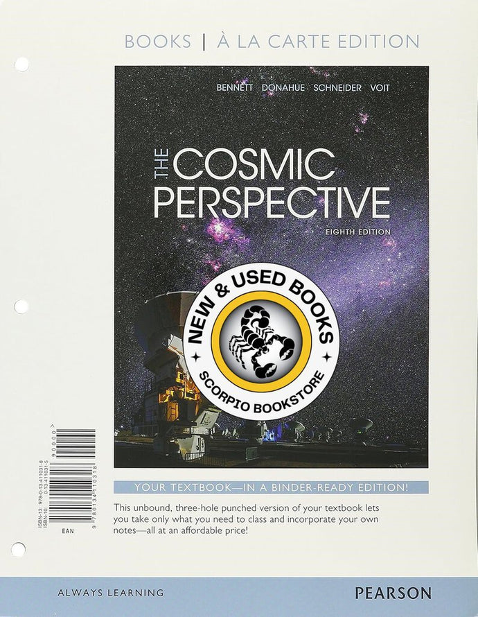 Cosmic Perspective 8th Edition Looseleaf by Jeffrey O. Bennett 9780134110318 (USED:GOOD; binded) *AVAILABLE FOR NEXT DAY PICK UP* *Z102 [ZZ]