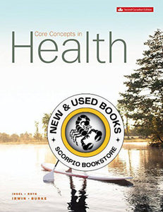 Core Concepts in Health 2nd Canadian edition by Paul M. Insel 9781259030710 (USED:ACCEPTABLE;shows wear) *AVAILABLE FOR NEXT DAY PICK UP* *Z107