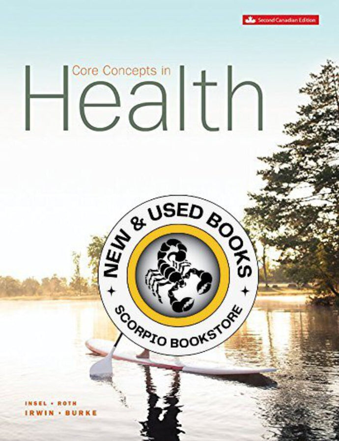 Core Concepts in Health 2nd Canadian edition by Paul M. Insel 9781259030710 (USED:ACCEPTABLE;shows wear) *AVAILABLE FOR NEXT DAY PICK UP* *Z107