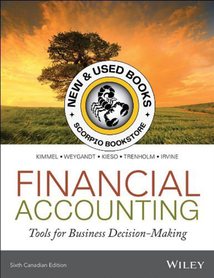 Financial Accounting 6th Canadian Edition by Paul D. Kimmel 9781118644942 (USED:ACCEPTABLE; shows wear ) *AVAILABLE FOR NEXT DAY PICK UP* *Z9 [ZZ]