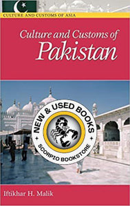 Culture and customs of Pakistan by Iftikhar Haider Malik 9780313331268 *A66 *SAN [ZZ]