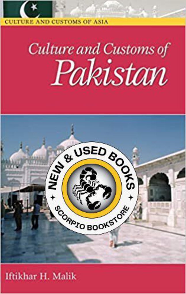Culture and customs of Pakistan by Iftikhar Haider Malik 9780313331268 *A66 *SAN [ZZ]