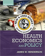 Health Economics and Policy 7th edition by James Henderson 9781337106757 *22b [ZZ]