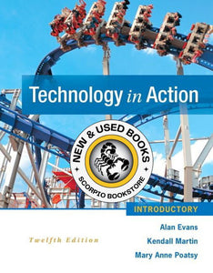 Technology in Action Introductory 12th Edition by Alan Evans 9780134079479 (USED:GOOD) *AVAILABLE FOR NEXT DAY PICK UP* *Z9 [ZZ]