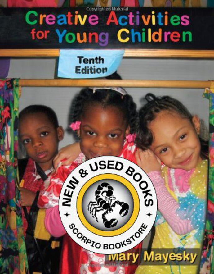 Creative Activities for Young Children 10th Edition by Mary Mayesky 9781111298098 (USED:GOOD) *A71 [ZZ]