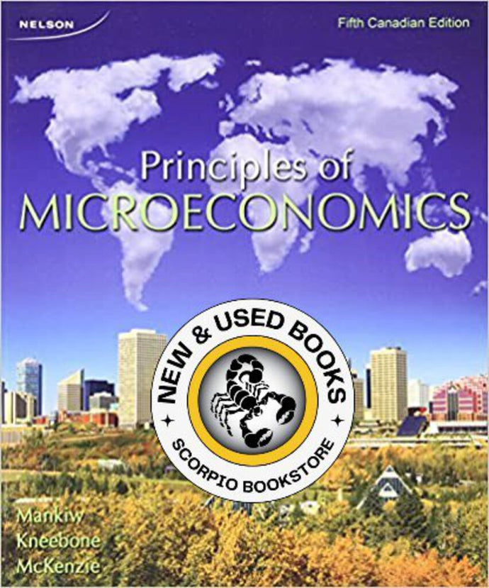 Principles of Microeconomics 5th Canadian Edition by N. Gregory Mankiw 9780176502416 (USED:GOOD; minor writing) *BC2