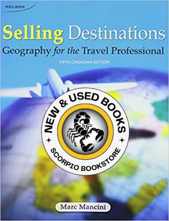Selling Destinations 5th Canadian Edition by Marc Mancini 9780176500085 (USED:GOOD) *AVAILABLE FOR NEXT DAY PICK UP* *Z3 [ZZ]