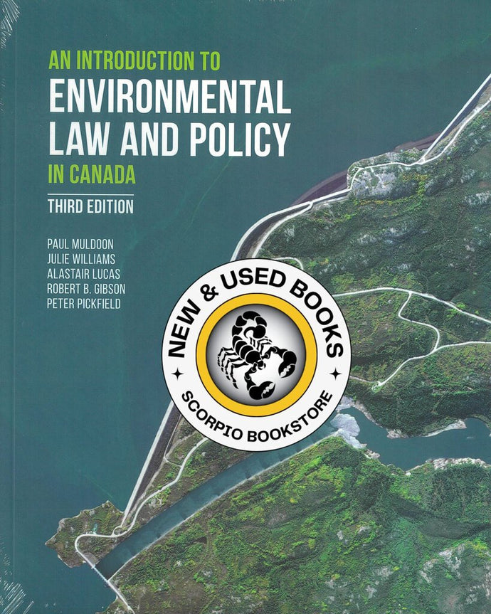 An Introduction to Environmental Law and Policy in Canada 3rd Edition by Paul Muldoon 9781772555721 *FINAL SALE* *133c [ZZ]