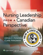 Nursing Leadership from a Canadian Perspective 1st Edition by Verna C. Pangman 9780781777940 *FINAL SALE* *78b [ZZ]