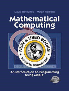 Mathematical Computing by David Betounes 9781461265481 *AVAILABLE FOR NEXT DAY PICK UP* *Z66 [ZZ]
