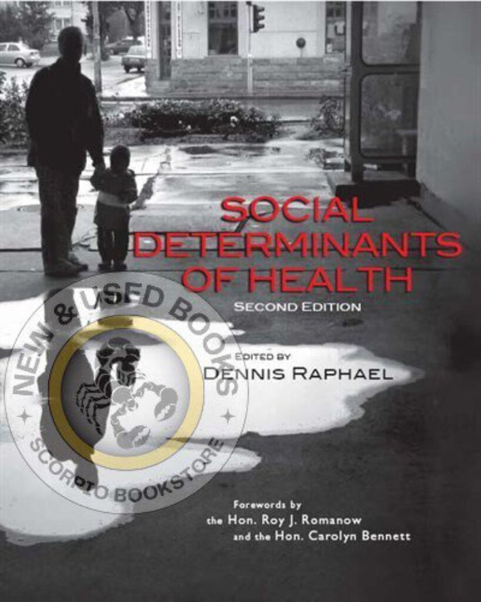Social Determinants of Health 2nd Edition by Dennis Raphael 9781551303505 (USED:ACCEPTABLE; minor water damage) *AVAILABLE FOR NEXT DAY PICK UP* *Z25 [ZZ]