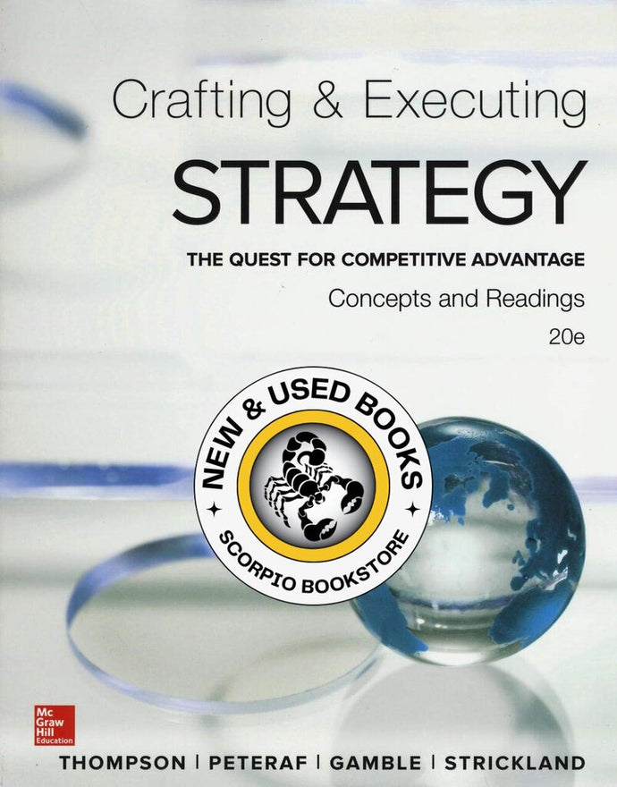 Crafting and Executing Strategy 20th Edition by Arthur Thompson 9781259297076 (USED:ACCEPTABLE; highlights) *AVAILABLE FOR NEXT DAY PICK UP* *Z25 [ZZ]