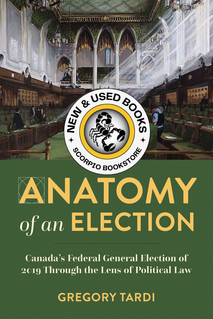 *PRE-ORDER, APPROX 4-6 BUSINESS DAYS* Anatomy of an Election by Gregory Tardi 9781552215296