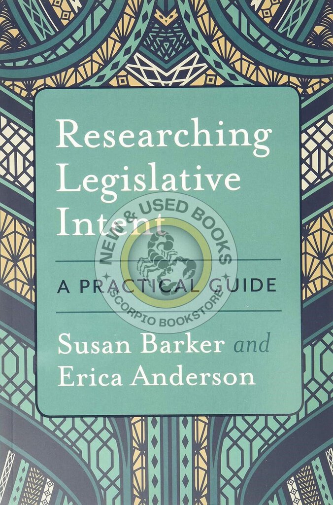 *PRE-ORDER, APPROX 4-6 BUSINESS DAYS* Researching Legislative Intent by Susan Barker 9781552215135