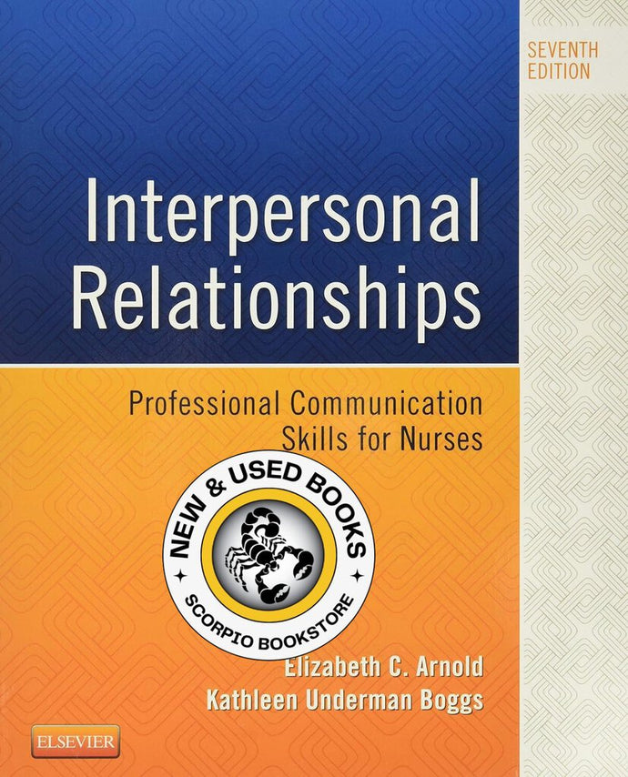 Interpersonal Relationships 7th Edition by Elizabeth C Arnold 9780323242813 (USED:GOOD, minor highlights)