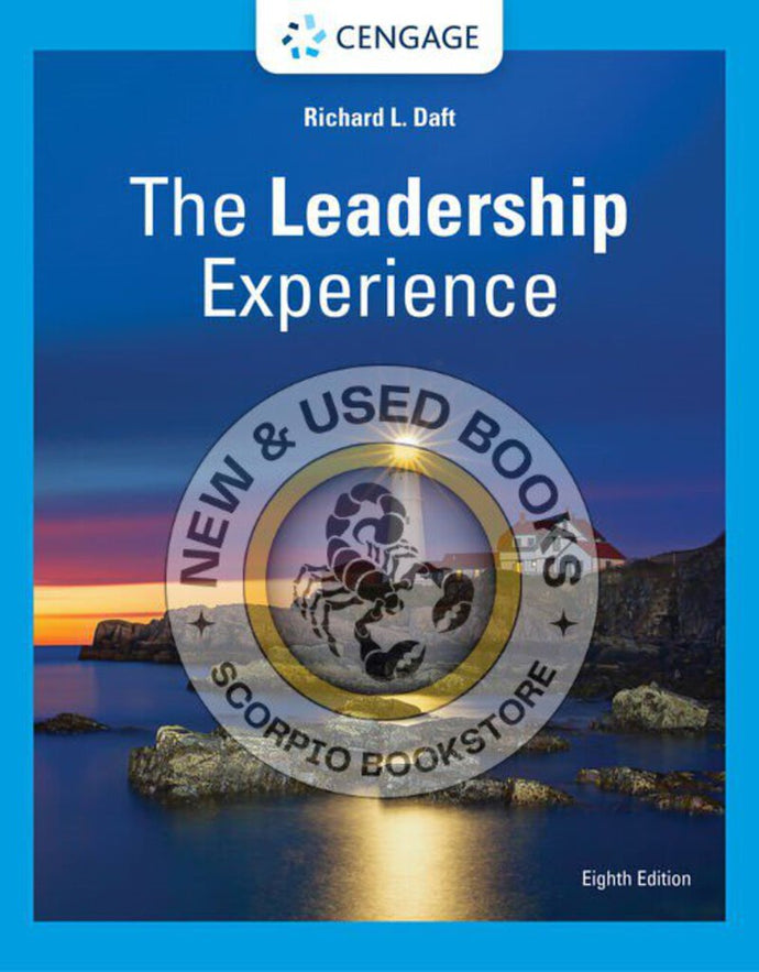 Leadership Experience 8th Edition by Richard Daft 9780357716304 *12a [ZZ]