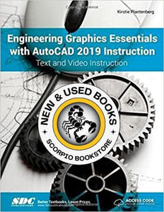 Engineering Graphics Essentials with AutoCAD 2019 Instruction by Kirstie Plantenberg 9781630571917 *AVAILABLE FOR NEXT DAY PICK UP* *Z29 *SAN [ZZ]