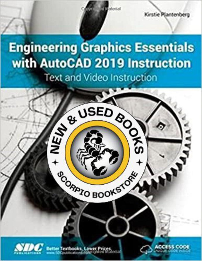 Engineering Graphics Essentials with AutoCAD 2019 Instruction by Kirstie Plantenberg 9781630571917 *AVAILABLE FOR NEXT DAY PICK UP* *Z29 *SAN [ZZ]