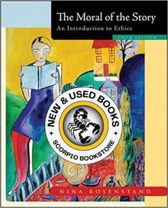 The Moral of the Story 6th Edition by Nina Rosenstand 9780073386546 (USED:GOOD) * *AVAILABLE FOR NEXT DAY PICK UP* *Z224