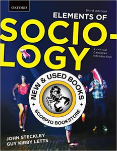 Elements of Sociology 3rd Canadian edition by John Steckley 9780195448627 (USED:ACCEPTABLE) *D27