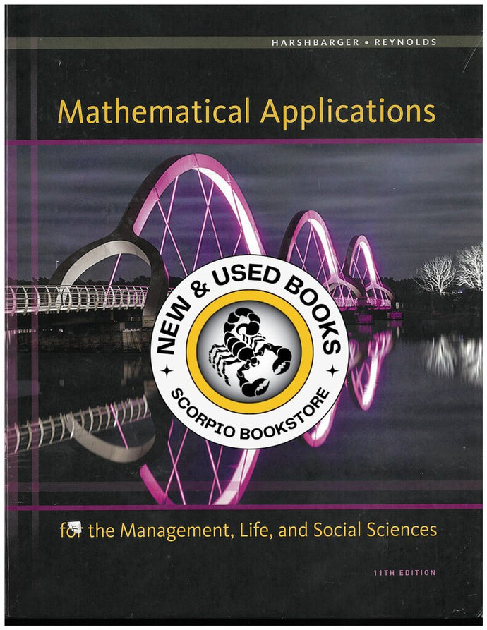 Mathematical Applications 11th Edition by Ronald Harshbarger 9781305108042 (USED:GOOD; post its) *BC1
