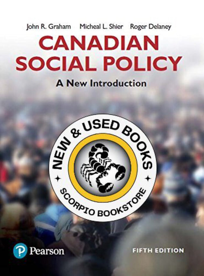 *PRE-ORDER, APPROX 4-6 BUSINESS DAYS* Canadian Social Policy 5th Edition by Graham 9780134164984 [ZZ]