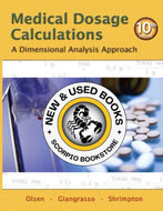 Medical Dosage Calculations 10th Edition by June Looby Olsen 9780132156615 (USED:GOOD) *Z33 [ZZ]