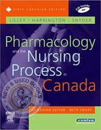 Pharmacology and the Nursing Process in Canada 1st Canadian Edition by Linda Lane Lilley 9780779699711 (USED:ACCEPTABLE; markings, writings) *D51