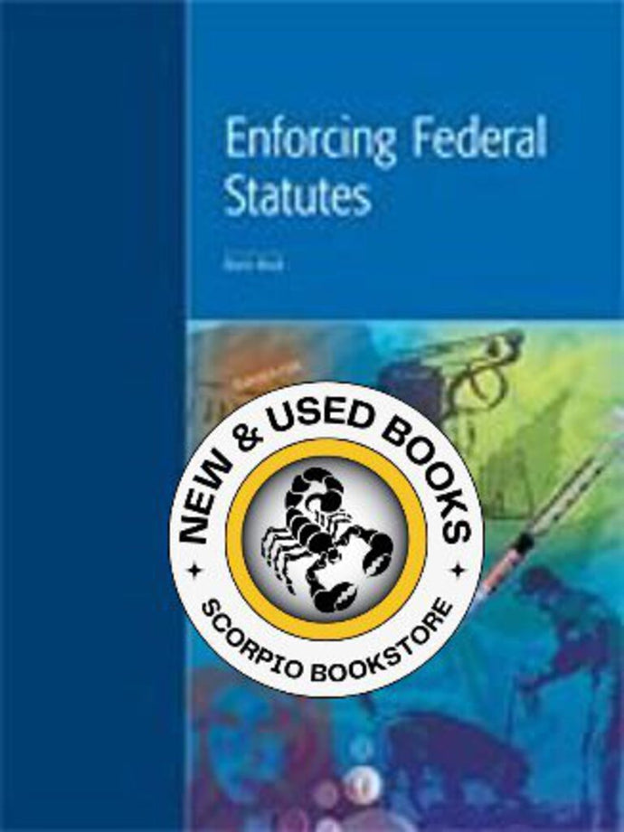 Enforcing Federal Statutes by Nora Rock 9781552390351 *AVAILABLE FOR NEXT DAY PICK UP* *Z68 *SAN [ZZ]