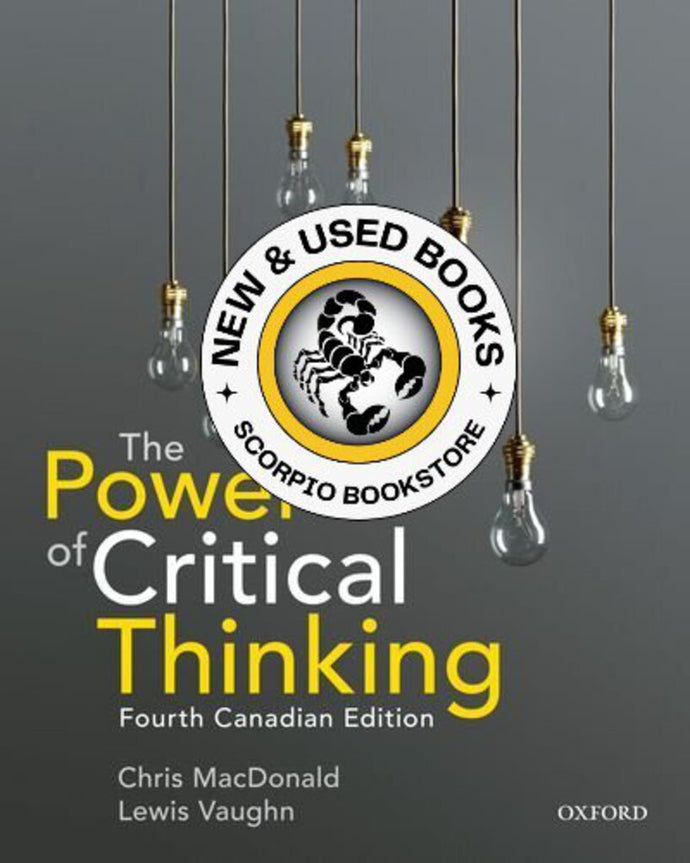 Power of Critical Thinking 4th Edition by Chris MacDonald 9780199018680 (USED:GOOD) *AVAILABLE FOR NEXT DAY PICK UP* *Z82 [ZZ]